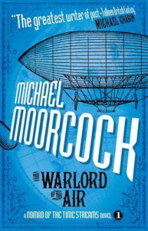 The Warlord of the Air - Micheal Moorcock