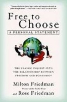 Free to Choose: A Personal Statement (Library) - Milton Friedman, Rose Friedman