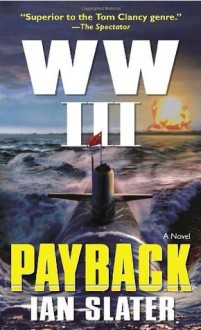 WW III: Payback: A Novel - Ian Slater