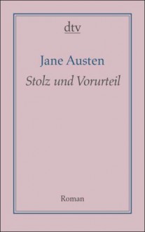 Stolz Und Vorurteil - Helga Schulz, Jane Austen