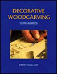 Decorative Woodcarving - Jeremy Williams