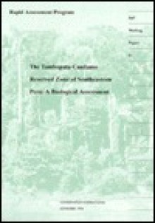 The Tambopata-Candamo-Rio Heath Region of Southeastern Peru: A Biological Assessment - Robin B. Foster, Alwyn H. Gentry, Theodore A. Parker III, Louise H. Emmons