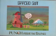 Spaced Out: Punch Amongst the Galaxies - William Hewison