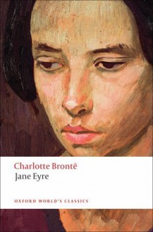 Jane Eyre (Oxford World's Classics) - Charlotte Brontë, Margaret Smith, Sally Shuttleworth