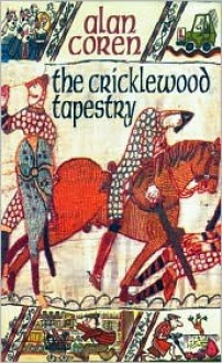 The Cricklewood Tapestry - Alan Coren