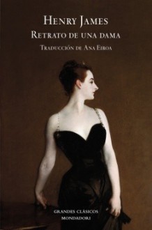 Retrato de una dama - Henry James, Ana Eiroa