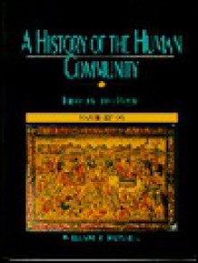 A History of the Human Community: Prehistory to the Present - William Hardy McNeill