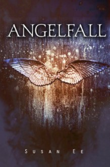 Angelfall - Susan Ee