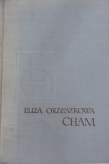 Cham - Eliza Orzeszkowa