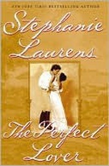 The Perfect Lover (Cynster Series) - Stephanie Laurens