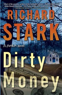 Dirty Money (Parker, #24) - Richard Stark