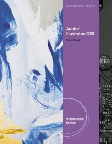 Adobe Illustrator Cs5 Illustrated - Chris Botello