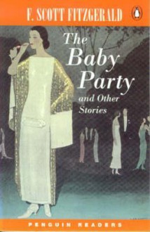 The Baby Party and Other Stories (Penguin Readers, Level 5) - Stephen Waller, F. Scott Fitzgerald