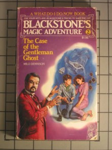 The Case Of The Gentleman Ghost - Milo Dennison