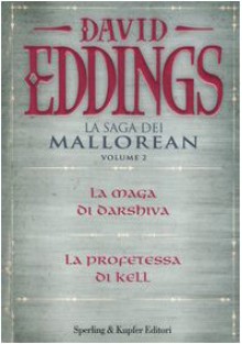 La Saga Dei Mallorean vol. 2 - David Eddings, Grazia Gatti