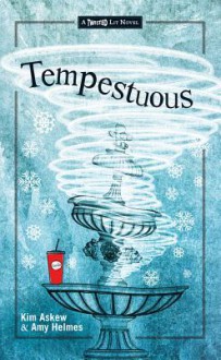 Tempestuous - Kim Askew, Amy Helmes