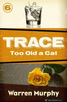 Too Old a Cat - Warren Murphy