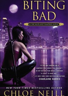 Biting Bad - Chloe Neill