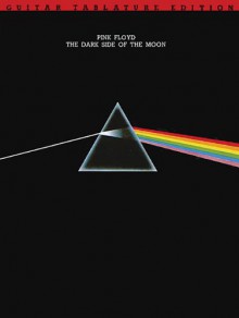 Pink Floyd - Dark Side of the Moon (Guitar Tablature Edition) - Pink Floyd, Music Sales Corp.