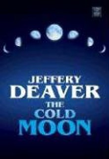 The Cold Moon - Jeffery Deaver