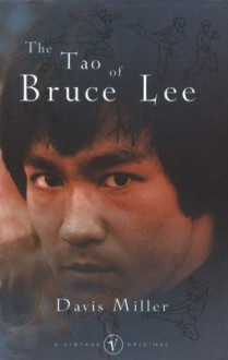 The Tao Of Bruce Lee - Davis Miller