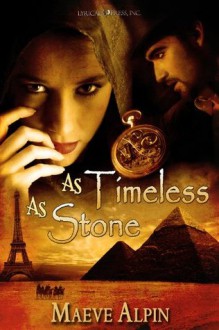 As Timeless As Stone - Maeve Alpin