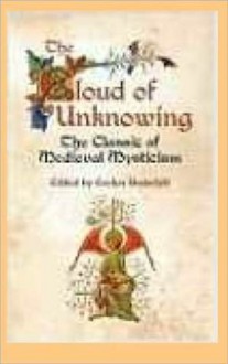 The Cloud of Unknowing - Anonymous, Robert Benson, James Walsh, Bernard Bangley