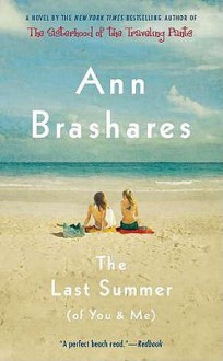 The Last Summer (of You and Me) - Ann Brashares