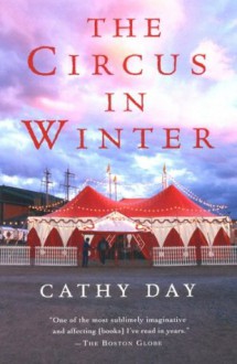 The Circus in Winter - Cathy Day