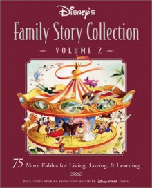 Disney's Family Story Collection (Volume II) - Catherine Hapka, Ron Dias, Dick Kelsey, Laura Driscoll, Michael Catlett