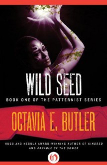 Wild Seed - Octavia E. Butler