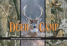 Deer Camp Tales & Recipes - Steven Law, Mike Blakely, Jory Sherman