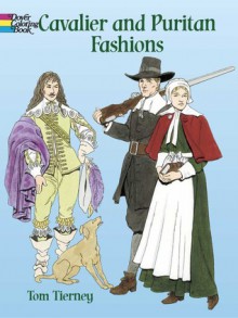 Cavalier and Puritan Fashions - Tom Tierney