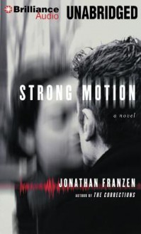 Strong Motion - Jonathan Franzen