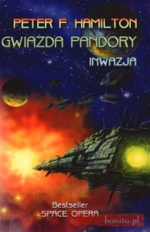 Gwiazda Pandory 2. Inwazja - Peter F. Hamilton