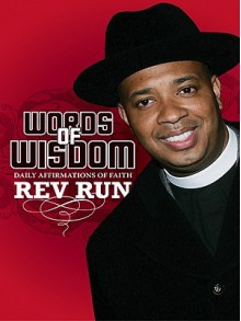 Words of Wisdom - Rev Run