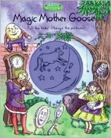 Magic Mother Goose - Judy Stevens, Running Press