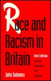 Race and Racism in Britain - John Solomos