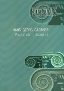 Początek filozofii - Hans-Georg Gadamer