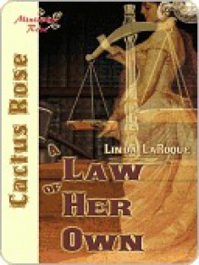 A Law of Her Own - Linda LaRoque, Harry Aponte