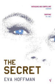 The Secret - Eva Hoffman