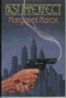 Past Imperfect - Margaret Maron