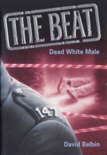 Dead White Male (The Beat) - David Belbin