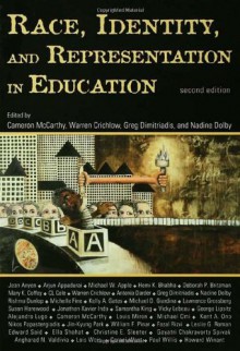 Race, Identity, and Representation in Education - Cameron McCarthy, Warren Crichlow, Greg Dimitriadis, Nadine Dolby