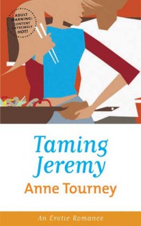 Taming Jeremy - Anne Tourney