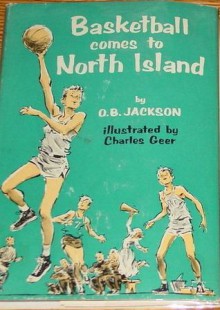 Basketball Comes to North Island - O. B. Jackson