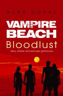 Vampire Beach: Bloodlust - Alex Duval