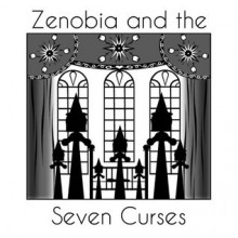 Zenobia and the Seven Curses Act IV - Gabrielle Wenonah Wriborg, Paul Ferguson, Ryoko San