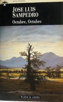 Octubre, Octubre - José Luis Sampedro