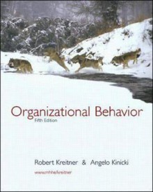 Organizational Behavior with Student CD and Powerweb - Robert Kreitner, Angelo Kinicki